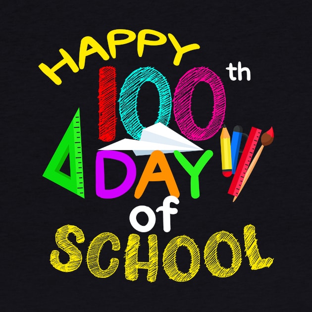 Happy 100th Day Of School Teachers Happy 100th Day Of School by Kokomo